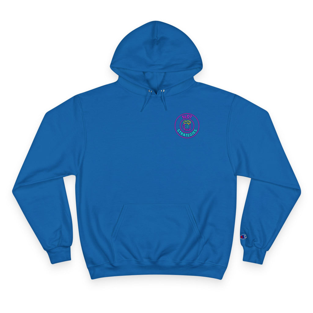 Champion Slot Strategies Hoodie - Business In The Front, Party In The Back!