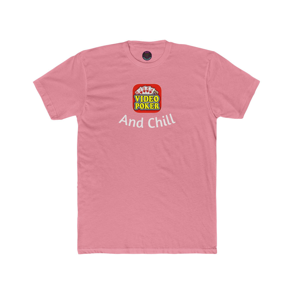 Video Poker & Chill T-Shirt — Slot Strategies Casino Tee