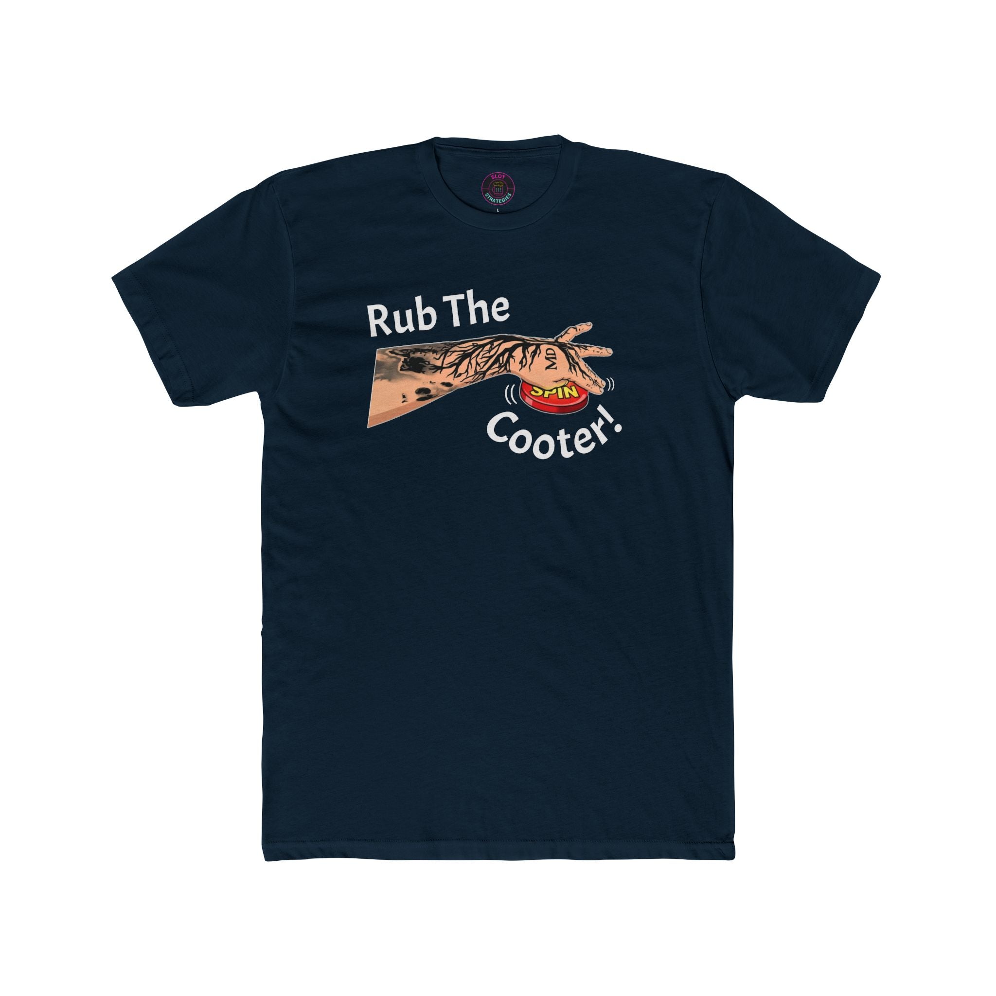 "Rub The Cooter" Last Spin! - Slot Strategies Tee