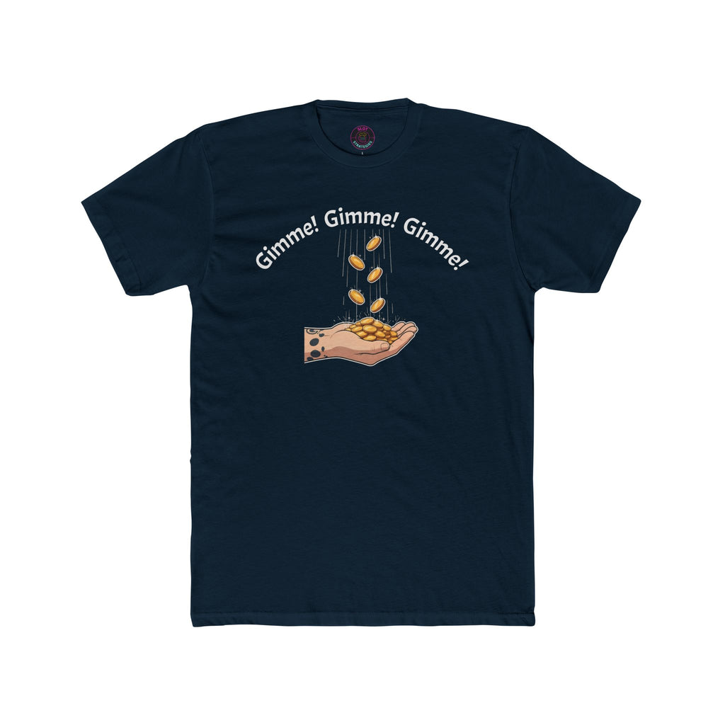 Gimme Gimme Coin Show - Slot Strategies Tee