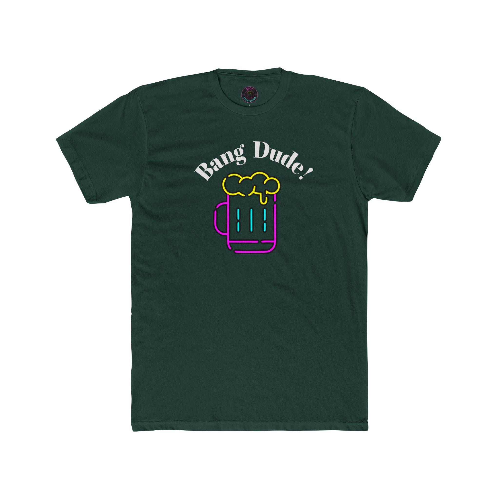 Bang Dude! Slot Strategies Tee - Dark