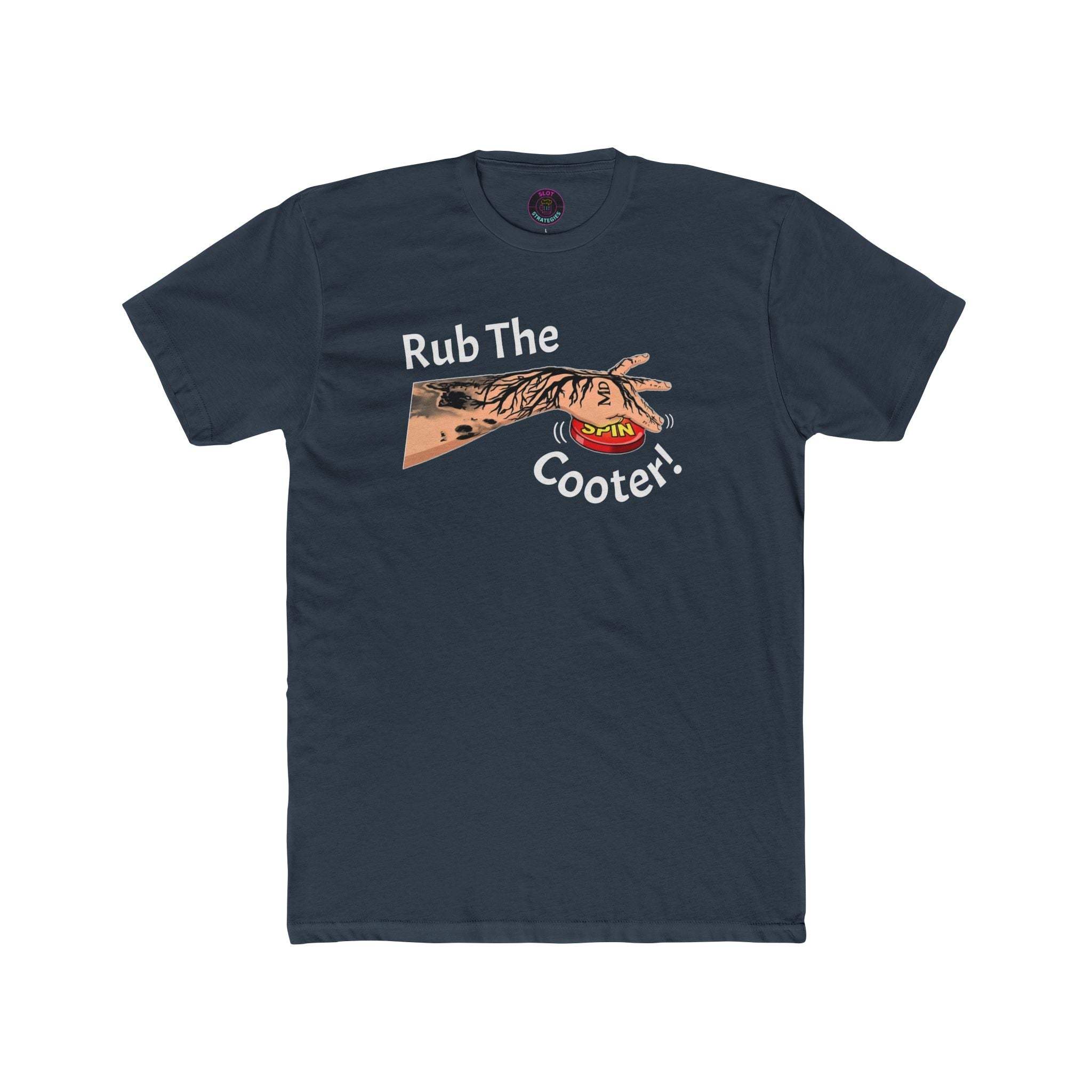 "Rub The Cooter" Last Spin! - Slot Strategies Tee