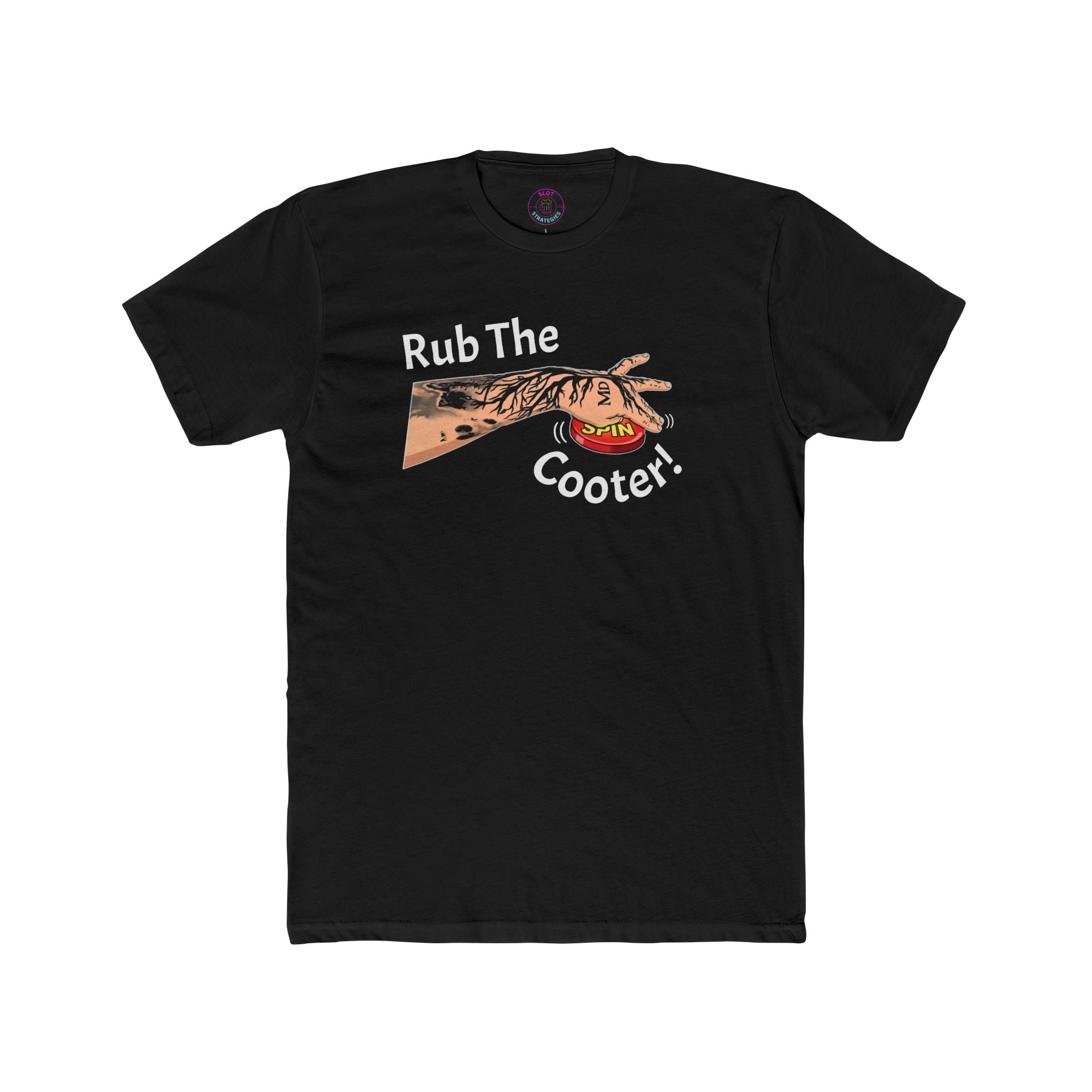 "Rub The Cooter" Last Spin! - Slot Strategies Tee